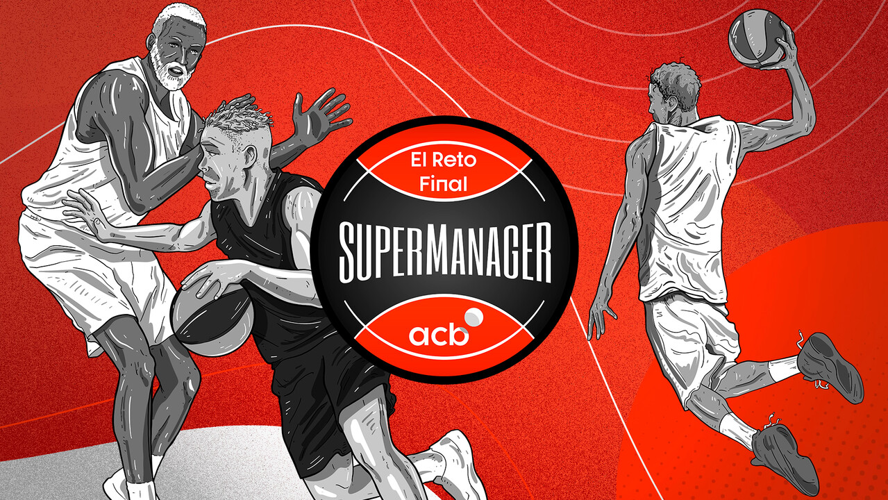 ¡Juega al Reto Final del SuperManager acb! Claves, cómo jugarlo y premios